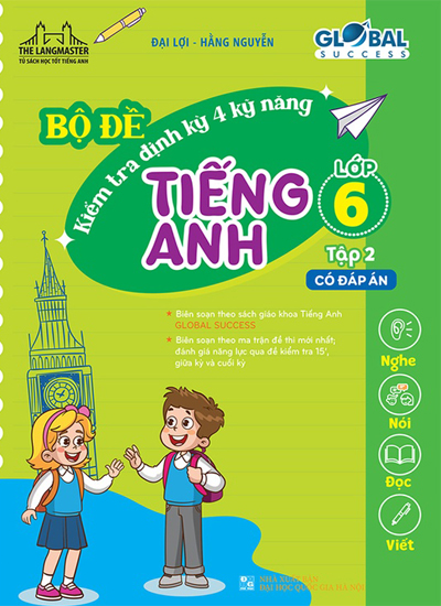 Bo de kiem tra dinh ky 4 ky nang nghe noi doc viet Tieng Anh lop 6