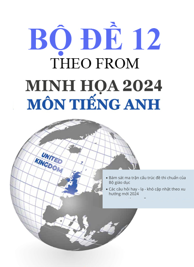 Bo de minh hoa Tieng Anh lop 12 nam 2024