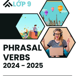 Bo so 17. Phrasal verbs lop 9