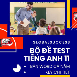 Bộ đề test Global Success 11 theo form mới 2025