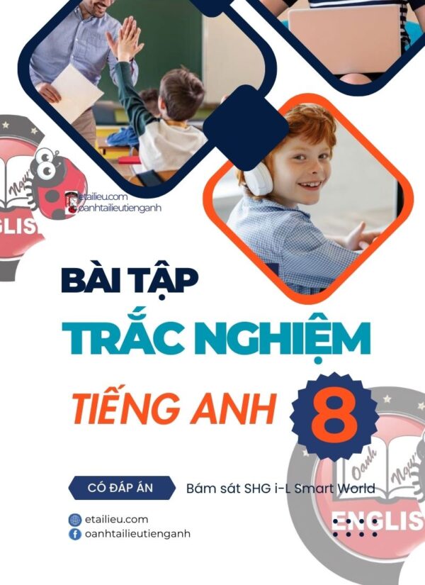 Bài tập trắc nghiệm tiếng Anh 8