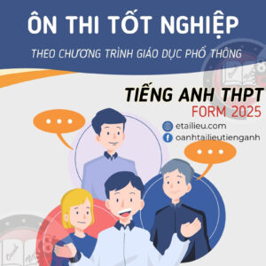 Hướng Dẫn Ôn Thi Tốt Nghiệp Form Mới 2025