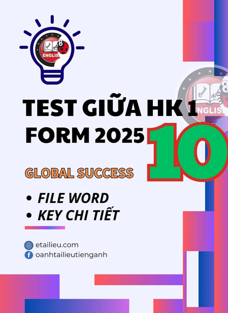 10 Đề Thi Giữa Kì 1 Tiếng Anh 10 Global Success Form 2025