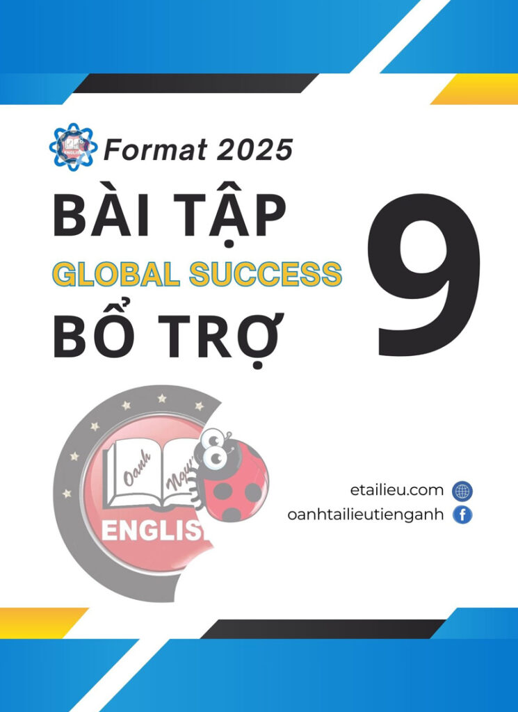 Bài Tập Bổ Trợ Global Success 9 format 2025