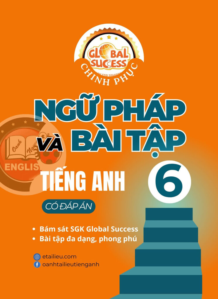 Chinh phục ngữ pháp và bài tập tiếng Anh lớp 6