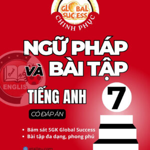 Chinh phục ngữ pháp và bài tập tiếng Anh lớp 7