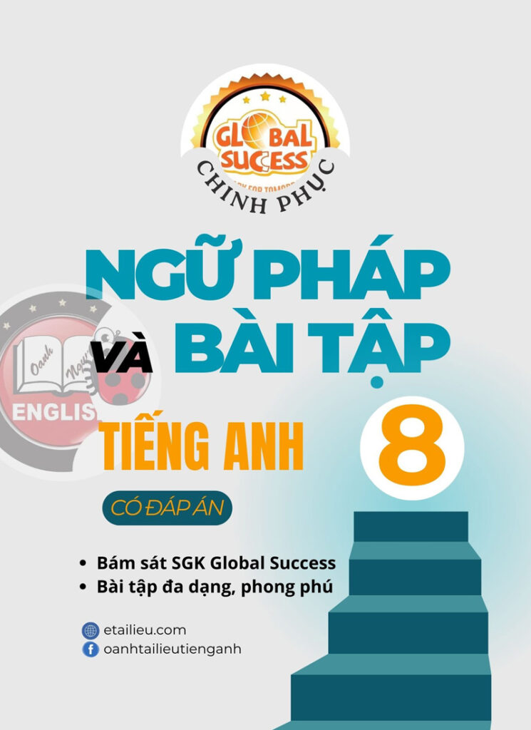 Chinh phục ngữ pháp và bài tập tiếng Anh lớp 8