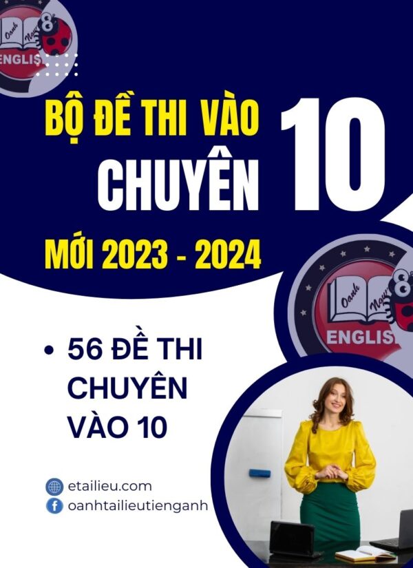 Bộ Đề Thi Vào 10 Chuyên Anh