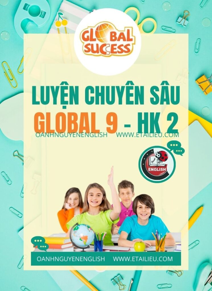 Luyện Chuyên Sâu Global 9 Học Kì 2