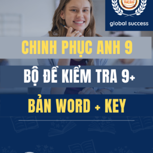 Bộ Đề Kiểm Tra Chinh Phục Anh 9 Full 2 Tập