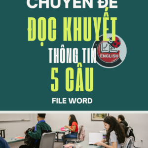 Chuyên Đề Đọc Khuyết Thông Tin 5 Câu