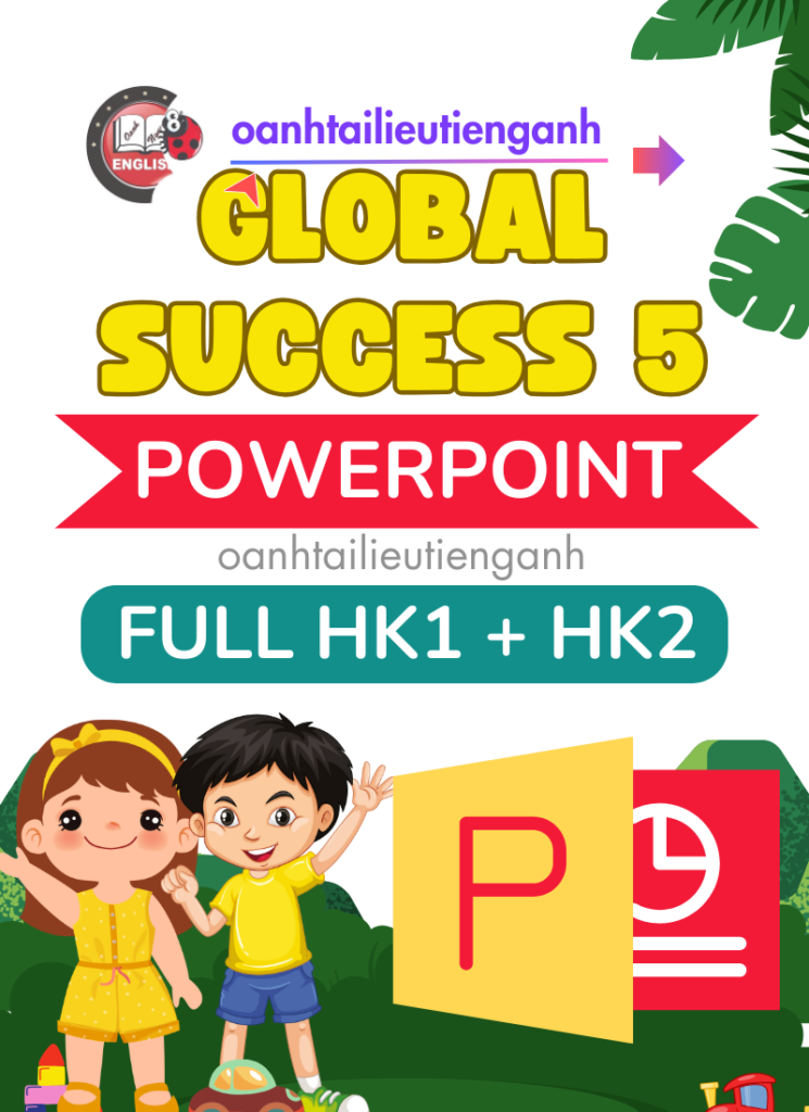 Powerpoint Global Success 5 Full 2 Học Kỳ