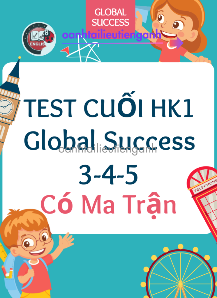 Test Cuối HK1 Global Success 3 4 5