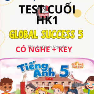 Test Cuối HK1 Tieng Anh Global Success 5